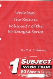 Writology: The Return: Volume Iv Of The Writologist Series