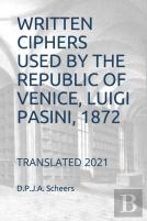 Written Ciphers Used By The Republic Of Venice, Luigi Pasini, 1872
