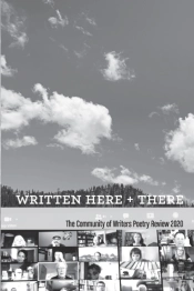 Written Here And There: The Community Of Writers Poetry Review 2020
