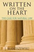 Written On The Heart Â€“ The Case For Natural Law