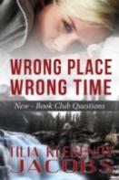 Wrong Place, Wrong Time