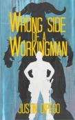 Wrong Side Of A Workingman
