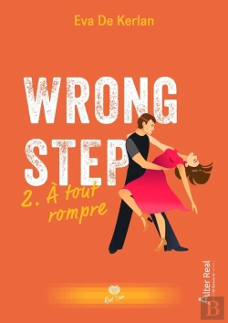 Bertrand.pt - Wrong Step Tome 2 : À Tout Rompre