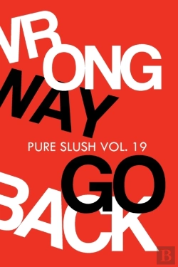 Bertrand.pt - Wrong Way Go Back Pure Slush Vol. 19