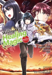 Wrong Way To Use Healing Magic