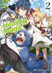 Wrong Way To Use Healing Magic