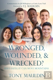 Wronged, Wounded, & Wrecked?