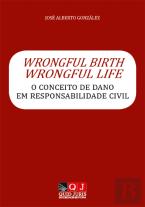 Wrongful Birth, Wrongful Life