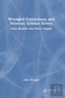 Wrongful Convictions And Forensic Science Errors