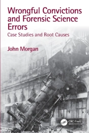 Wrongful Convictions And Forensic Science Errors