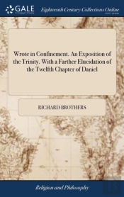 Wrote In Confinement. An Exposition Of T