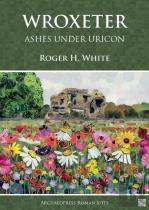 Wroxeter: Ashes Under Uricon