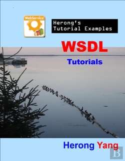 Bertrand.pt - Wsdl Tutorials - Herong'S Tutorial Examples