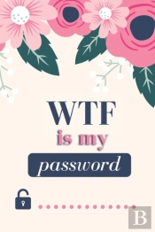 Wtf Is My Password