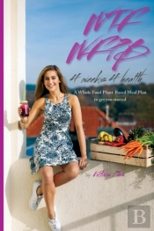 Wtf Wfpb - 4 Weeks 4 Health