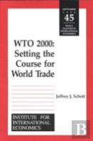 Wto 2000 Â€“ Settting The Course For World Trade