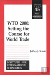 Wto 2000 Â€“ Settting The Course For World Trade