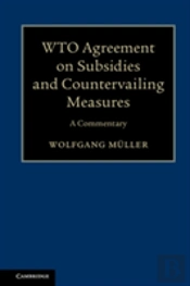 Wto Agreement On Subsidies And Countervailing Measures
