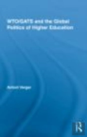 Wto/Gats And The Global Politics Of Higher Education