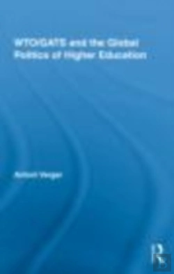 Bertrand.pt - Wto/Gats And The Global Politics Of Higher Education
