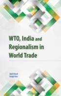 Wto, India & Regionalism In World Trade
