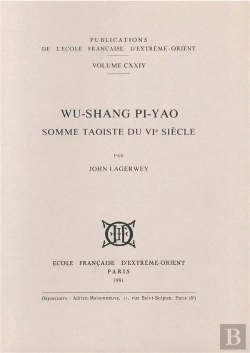 Bertrand.pt - Wu-Shang Pi-Yao ; Somme Taoïste Du Vi Siècle
