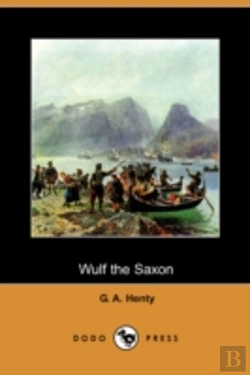Bertrand.pt - Wulf The Saxon (Dodo Press)