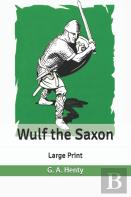Wulf The Saxon