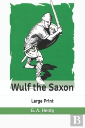 Wulf The Saxon