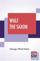 Wulf The Saxon