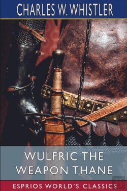 Bertrand.pt - Wulfric The Weapon Thane  Esprios Classi