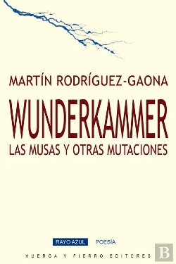 Bertrand.pt - Wunderkammer. Las Musas Y Otras Mutaciones