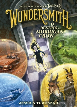 Bertrand.pt - Wundersmith - O Destino de Morrigan Crow