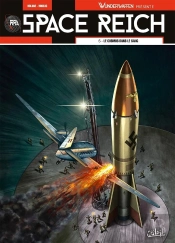 Wunderwaffen Présente Space Reich Tome 5 : Le Cosomos Dans Le Sang