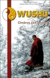 Wushu ; Ombres Et Lumiere