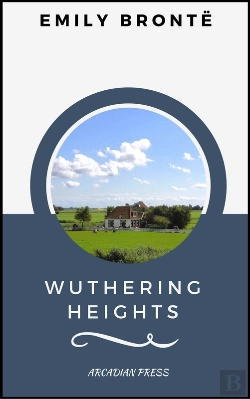 Bertrand.pt - Wuthering Heights (Arcadianpress Edition)