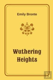 Wuthering Heights By Emily Bronte