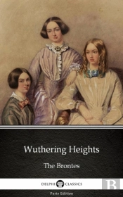 Wuthering Heights By Emily Bronte (Illustrated)