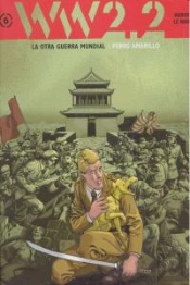 Ww 2.2. La Otra Guerra Mundial Vi, Perro Amarillo