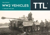 Ww2 Vehicles Through The Lens Vol.1