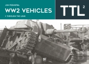 Ww2 Vehicles Through The Lens Vol.2