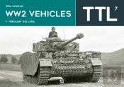 Ww2 Vehicles Through The Lens Vol.7