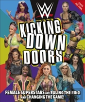 Wwe Kicking Down Doors