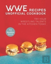 Wwe Recipes Unofficial Cookbook