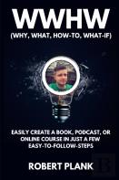 Wwhw, Why, What, How-To, What-If