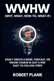 Wwhw, Why, What, How-To, What-If