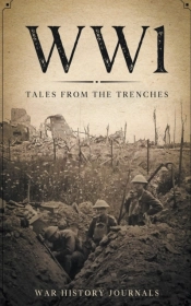 Wwi: Tales From The Trenches