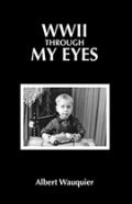 Wwii Through My Eyes