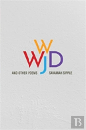 Wwjd And Other Poems