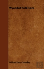 Wyandot Folk-Lore